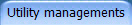 Utility managements